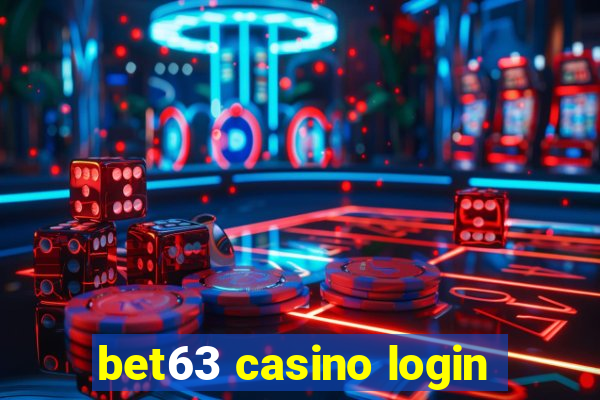 bet63 casino login